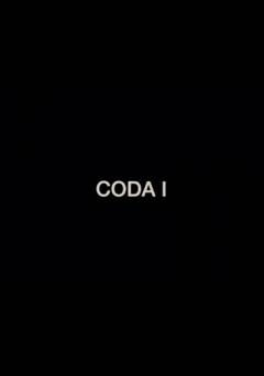 Coda I - Movie