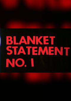 Blanket Statement I - Movie