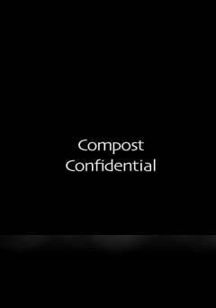 Compost Confidential - Movie