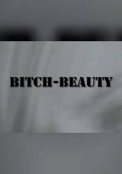 Bitch-Beauty - fandor