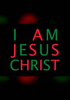 I am Jesus Christ - fandor