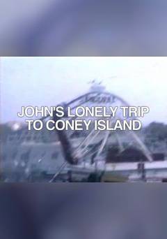 Johns Lonely Trip to Coney Island - Movie