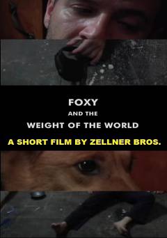 Foxy and the Weight of the World - Movie
