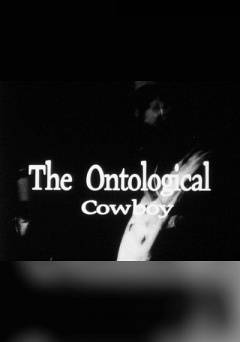 The Ontologicial Cowboy - fandor