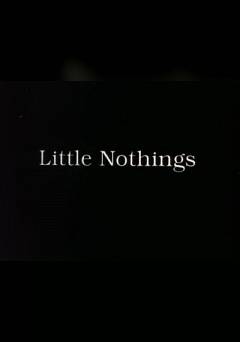 Little Nothings - fandor
