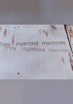 They Invented Machines - Movie