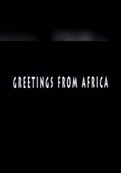 Greetings from Africa - Movie