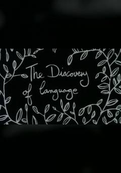 The Discovery of Language - Movie