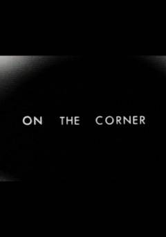 On the Corner - Movie