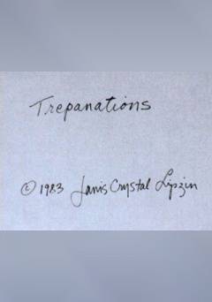 Trepanations - Movie