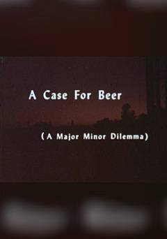 A Case of Beer - Movie