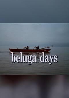 Beluga Days - Movie