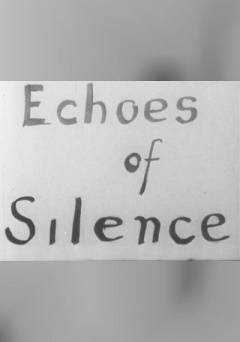 Echoes of Silence - Movie