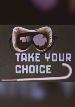 Take Your Choice - fandor