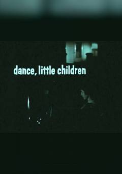 Dance, Little Children - Movie