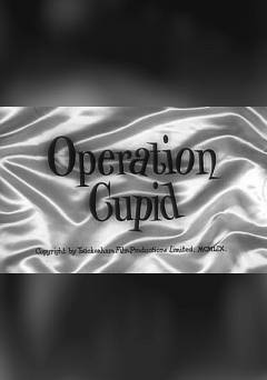 Operation Cupid - fandor