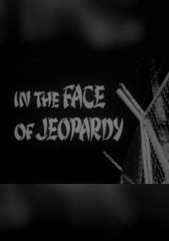 In the Face of Jeopardy - Movie