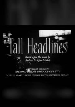 Tall Headlines - Movie
