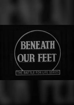 Beneath Our Feet - Movie