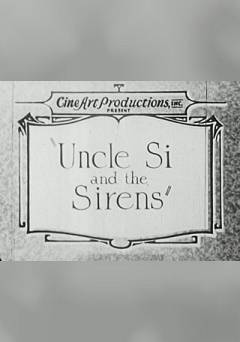 Uncle Si and the Sirens - Movie