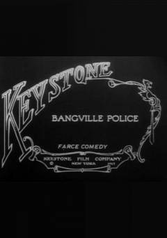 The Bangville Police - Movie