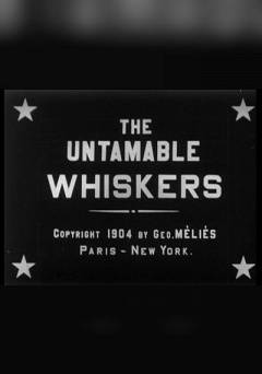 Untamable Whiskers - Movie