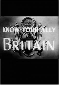 Know Your Ally: Britain - Movie