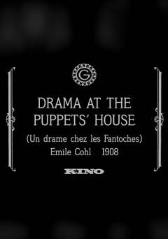 Drama at the Puppets House - fandor