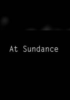 At Sundance - Movie