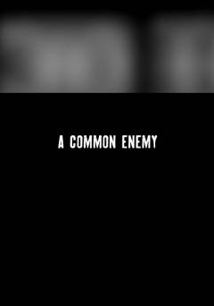A Common Enemy