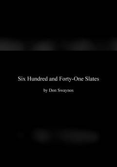 Six Hundred and Forty-One Slates - Movie