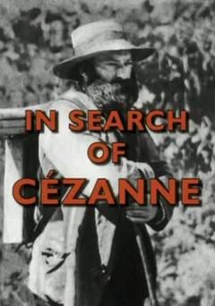 In Search of Cezanne - Movie