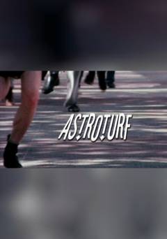 Astro Turf - fandor