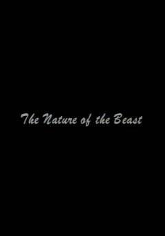 The Nature of the Beast - Movie