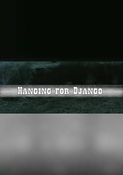Hanging for Django - Movie