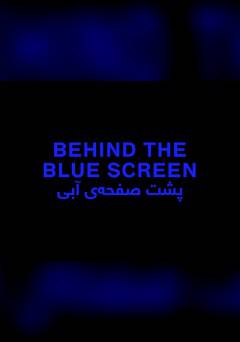 Behind the Blue Screen - fandor