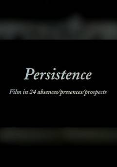 Persistence - Movie