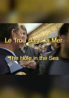 A Hole in the Sea - Movie