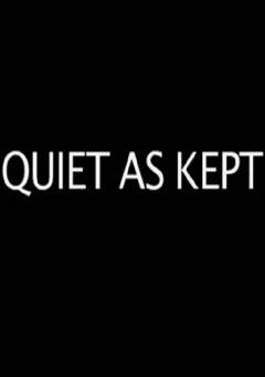 Quiet as Kept - fandor