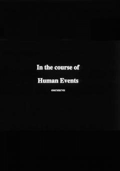 In the Course of Human Events - Movie