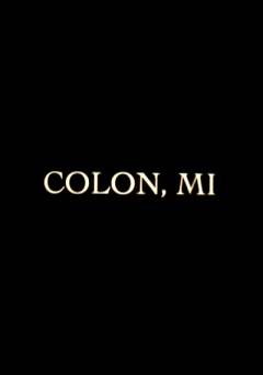 Colon, Michigan - Movie