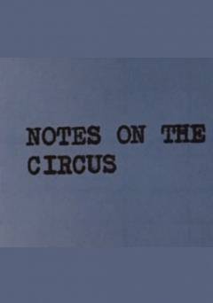 Notes on the Circus - Movie