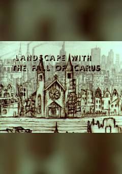 Landscape with the Fall of Icarus - Movie