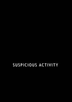 Suspicious Activity - fandor