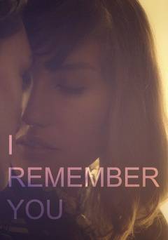 I Remember You - Movie