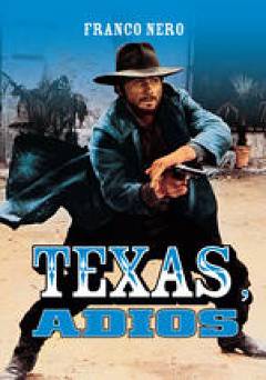 Texas, Adios - Movie