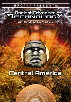 Ancient Advanced Technology in Central America - amazon prime