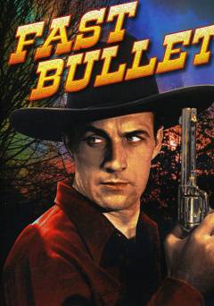 Fast Bullets - Movie