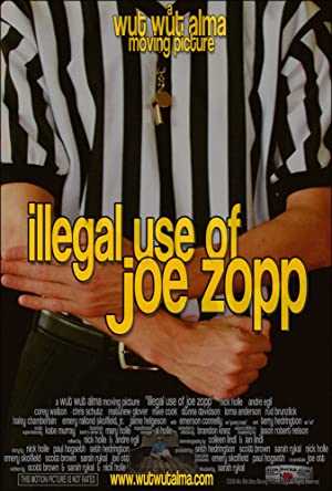 Illegal Use of Joe Zopp - Movie
