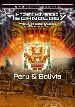 Ancient Advanced Technology in Peru and Bolivia - amazon prime